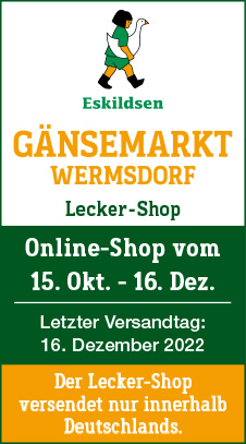 Gänsemarkt Wermsdorf Eskildsen Lecker-Shop Öffnungszeiten letzter Versandtag