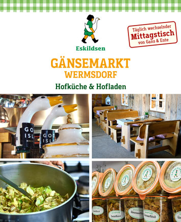 Hofküche und Hofladen auf dem Gänsemarkt Wermsdorf. Kaffee & Kuchen, selbstgemachte Spezialitäten von Gans und Ente. Gemütliches kleines Restaurant & Café auf der Gänsefarm. Bei schönem Wetter ist die Terrasse mit Blick auf die Farm geöffnet. Wechselnde Tageskarte. Geöffnet 1. April bis Oktober. Mo. bis Fr. von 10-15 Uhr. Feiertags geschlossen.